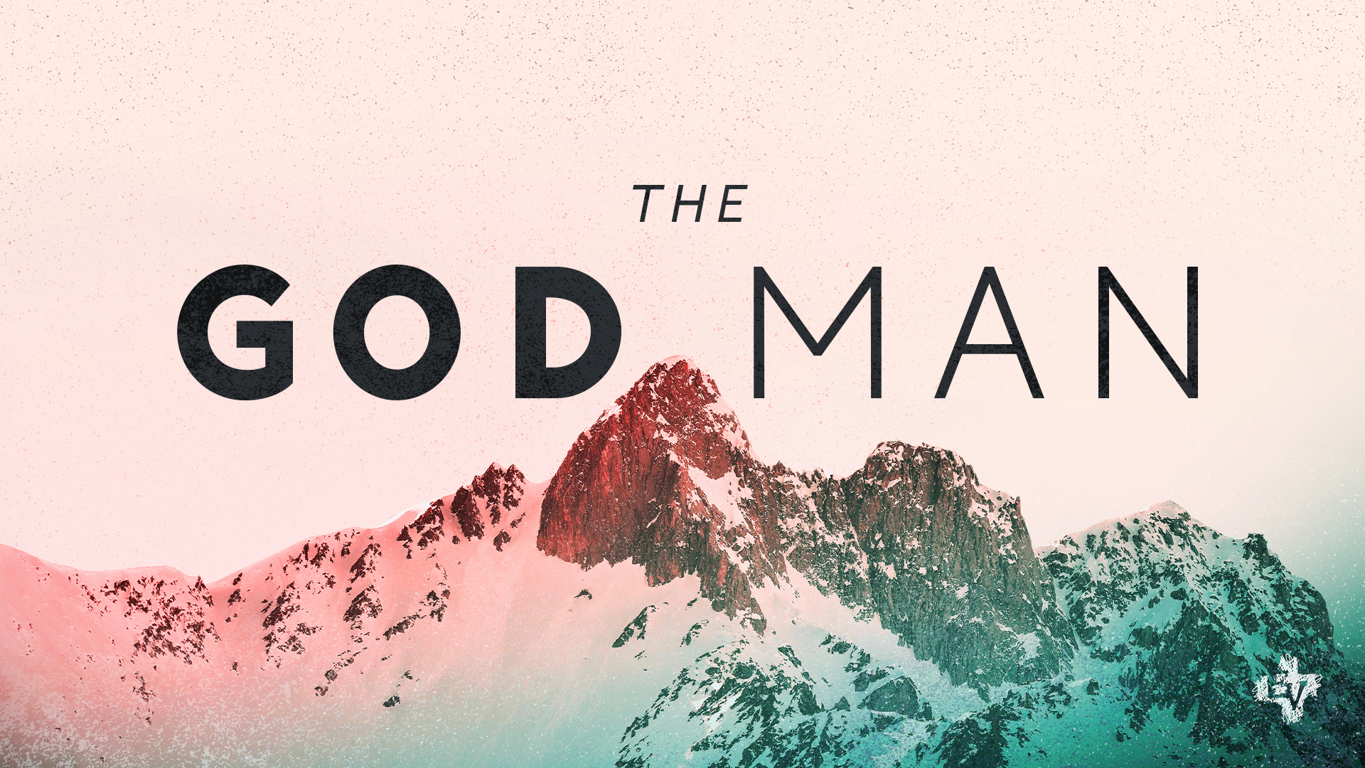 Image that reads "the God Man" next to a mountain